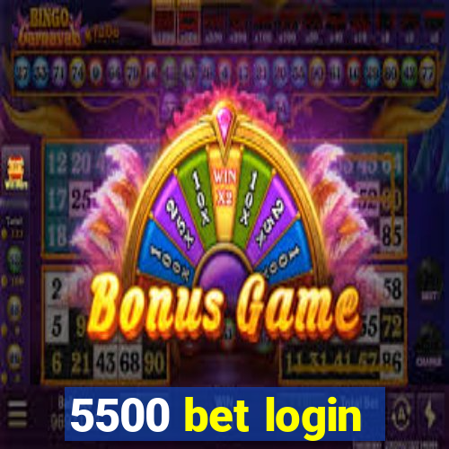 5500 bet login